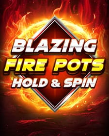 Blazing Fire Pots Hold & Spin