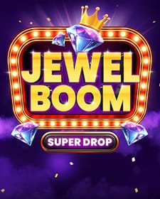 Jewel Boom Super Drop