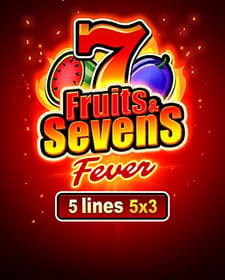 Fruits & Sevens: Fever