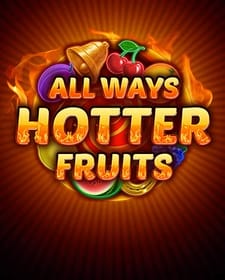 Allways Hotter Fruits