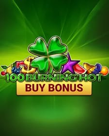 100 Burning Hot Buy Bonus