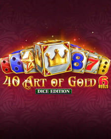 40 Art of Gold 6 Reels Dice Edition