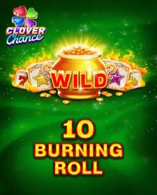 10 Burning Roll