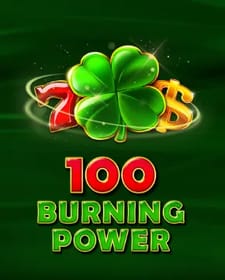 100 Burning Power