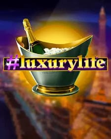 Luxury Life