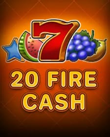 20 Fire Cash
