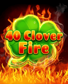 40 Clover Fire