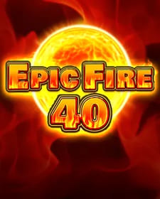 Epic Fire 40