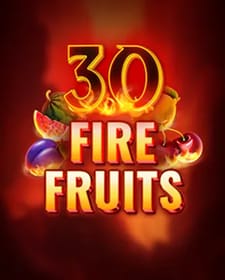 30 Fire Fruits