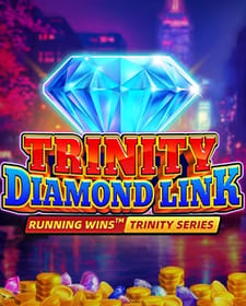 Trinity Diamond Link: Running Wins