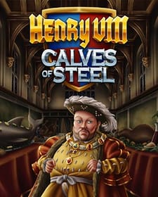 Henry 8th Calves of Steel