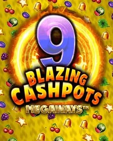 9 Blazing Cashpots Megaways