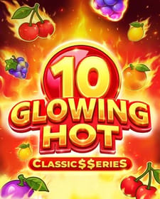 Glowing Hot 10:Classic$erieS