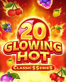 Glowing Hot 20:Classic$erieS