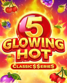 Glowing Hot 5:Classic$erieS