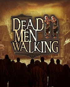 Dead Men Walking
