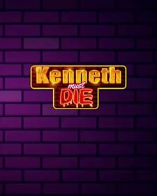 Kenneth Must Die