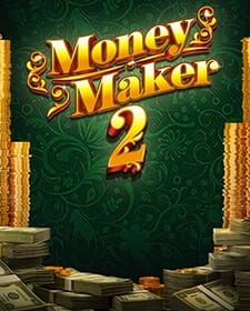 Money Maker 2 Buy Bonus