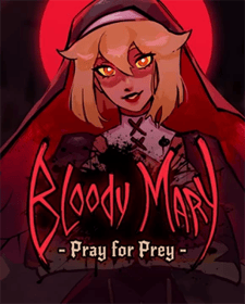 Bloody Mary: Pray for Prey