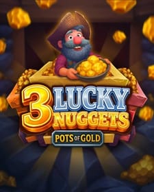 3 Lucky Nuggets
