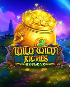 Wild Wild Riches Returns