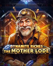 Dynamite Riches The Mother Lode