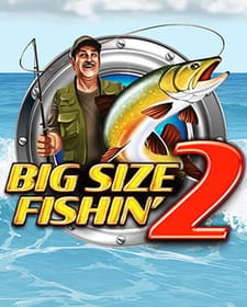 Big Size Fishin' 2