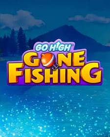 Go High Gone Fishing