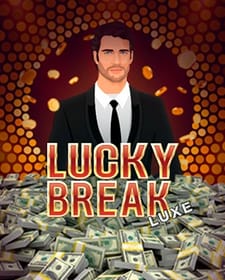Lucky Break Luxe