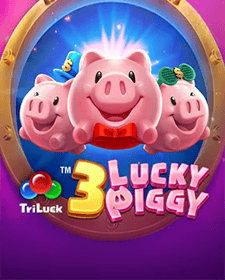 3 LUCKY PIGGY