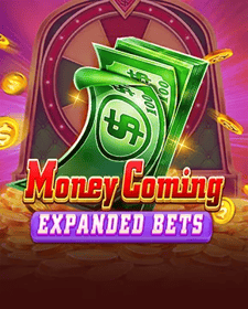 Money Coming Expanded Bets