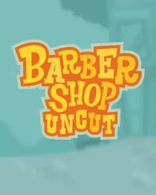 Barbershop Uncut