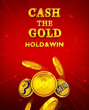 Cash The Gold Hold And Win