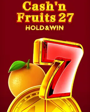Cash'n Fruits 27 Hold And Win
