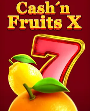 Cash'n Fruits X
