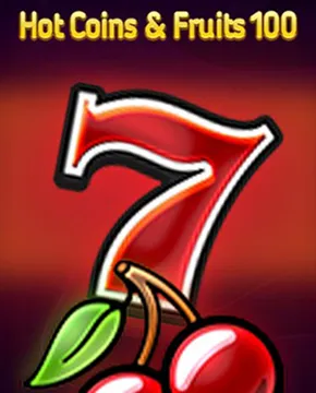 Hot Coins & Fruits 100