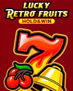 Lucky Retro Fruits Hold and Win