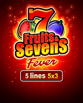 Fruits & Sevens: Fever