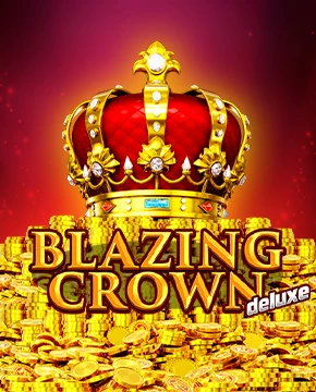 Blazing Crown Deluxe