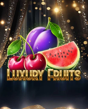Luxury Fruits