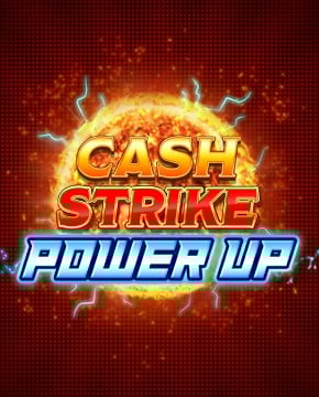Cash Strike Power Up