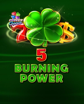 5 Burning Power