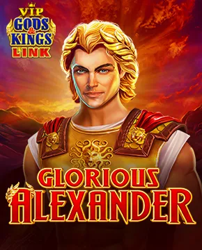 Glorious Alexander Gods&Kings Link