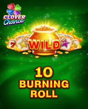 10 Burning Roll