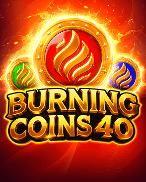 Burning Coins 40