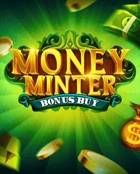 Грати в ігровий автомат Money Minter Bonus Buy