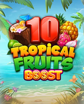 10 Tropical Fruits Boost