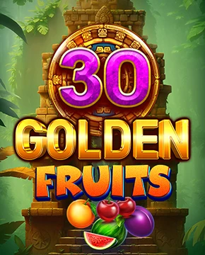 30 Golden Fruits