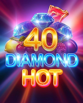 40 Diamond Hot