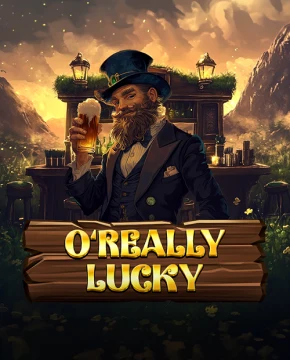 O’Really Lucky
